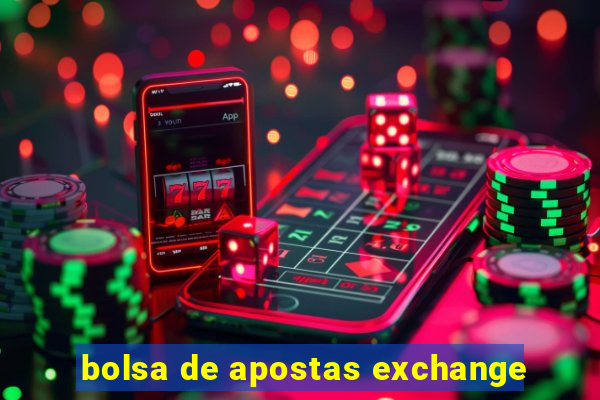 bolsa de apostas exchange